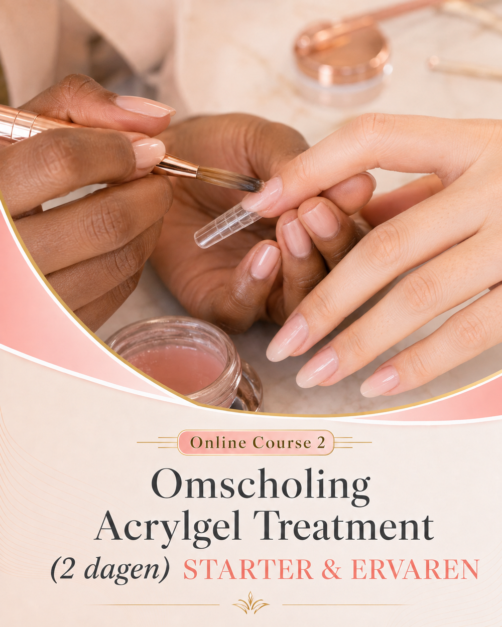 Omscholing Acrylgel Treatment (2 dagen) ERVAREN